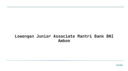 Lowongan Junior Associate Mantri Bank BNI Ambon