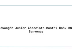 Lowongan Junior Associate Mantri Bank BNI Banyumas Tahun 2025 (Lamar Sekarang)