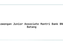 Lowongan Junior Associate Mantri Bank BNI Batang Tahun 2025 (Apply Now)