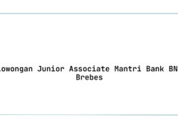 Lowongan Junior Associate Mantri Bank BNI Brebes Tahun 2025 (Apply Now)