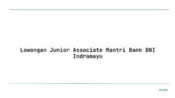 Lowongan Junior Associate Mantri Bank BNI Indramayu