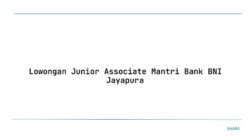 Lowongan Junior Associate Mantri Bank BNI Jayapura