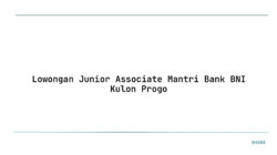 Lowongan Junior Associate Mantri Bank BNI Kulon Progo