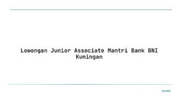 Lowongan Junior Associate Mantri Bank BNI Kuningan