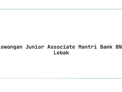 Lowongan Junior Associate Mantri Bank BNI Lebak Tahun 2025