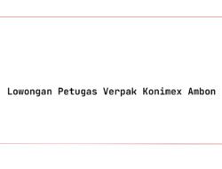 Lowongan Petugas Verpak Konimex Ambon Tahun 2025 (Resmi)