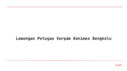Lowongan Petugas Verpak Konimex Bengkulu