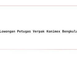 Lowongan Petugas Verpak Konimex Bengkulu Tahun 2025