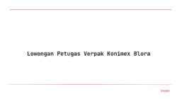 Lowongan Petugas Verpak Konimex Blora