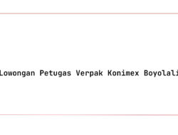 Lowongan Petugas Verpak Konimex Boyolali Tahun 2025 (Apply Now)