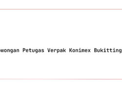 Lowongan Petugas Verpak Konimex Bukittinggi Tahun 2025 (Resmi)