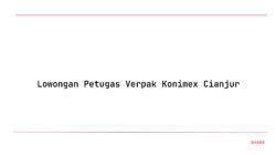 Lowongan Petugas Verpak Konimex Cianjur
