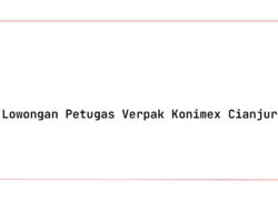 Lowongan Petugas Verpak Konimex Cianjur Tahun 2025 (Lamar Sekarang)