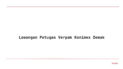 Lowongan Petugas Verpak Konimex Demak