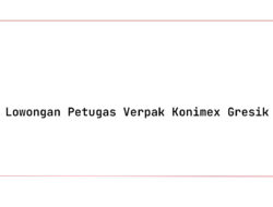 Lowongan Petugas Verpak Konimex Gresik Tahun 2025 (Resmi)