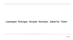 Lowongan Petugas Verpak Konimex Jakarta Timur