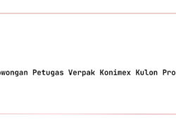 Lowongan Petugas Verpak Konimex Kulon Progo Tahun 2025 (Resmi)