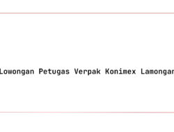 Lowongan Petugas Verpak Konimex Lamongan Tahun 2025 (Apply Now)