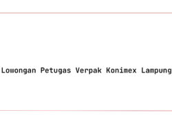 Lowongan Petugas Verpak Konimex Lampung Tahun 2025 (Apply Now)