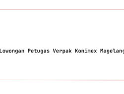Lowongan Petugas Verpak Konimex Magelang Tahun 2025 (Resmi)