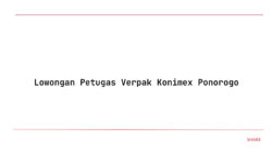 Lowongan Petugas Verpak Konimex Ponorogo