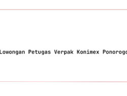 Lowongan Petugas Verpak Konimex Ponorogo Tahun 2025 (Apply Now)